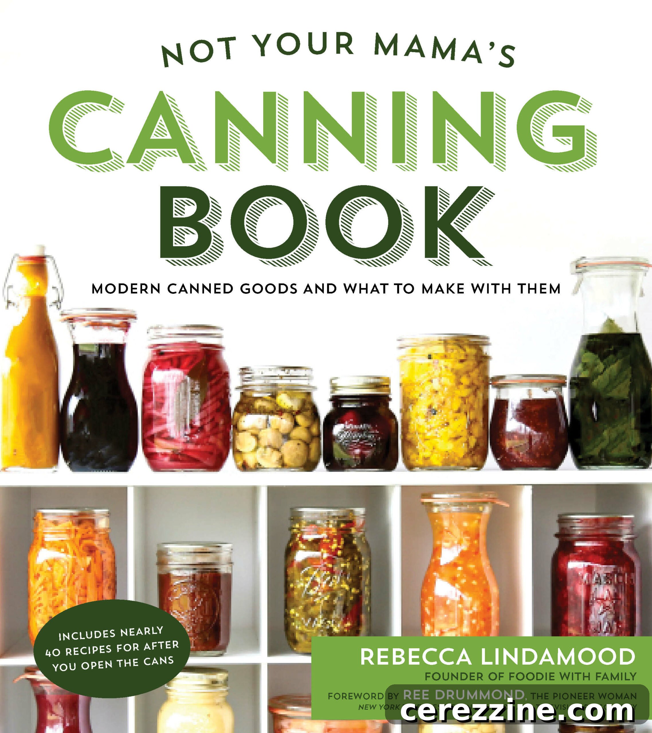 Not Your Mama's Canning Book for Creative Preserving